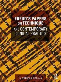 Produktbild: Freud's Papers on Technique and Contemporary Clinical Practice