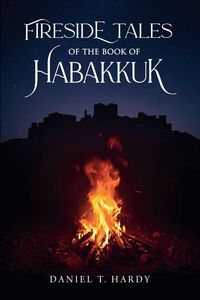 Produktbild: Fireside Tales of the Book of Habakkuk