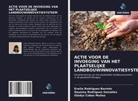 Produktbild: ACTIE VOOR DE INVOEGING VAN HET PLAATSELIJKE LANDBOUWINNOVATIESYSTEEM