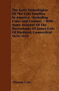 Produktbild: The Early Genealogies of the Cole Famili