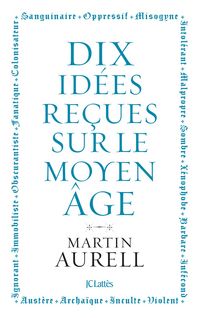 Produktbild: 10 id&eacute;es re&ccedil;ues sur le Moyen &Acirc;ge