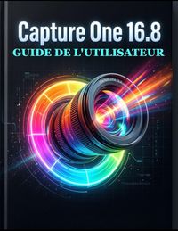 Produktbild: Capture One 16.8 Guide de l'utilisateur