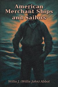 Produktbild: American Merchant Ships and Sailors