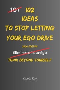 Produktbild: 102 Ideas To Stop Letting Your Ego Drive
