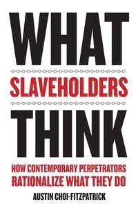 Produktbild: Choi-Fitzpatrick, A: What Slaveholders Think