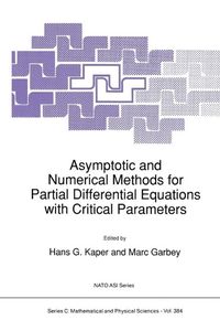 Produktbild: Asymptotic and Numerical Methods for Partial Differential Equations with Critical Parameters
