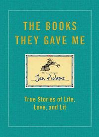 Produktbild: Adams, J: The Books They Gave Me