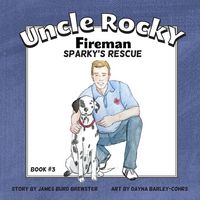 Produktbild: Uncle Rocky, Fireman #3 Sparky's Rescue