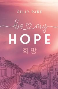 Bild vom Artikel Be my Hope vom Autor Selly Park
