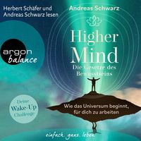 Bild vom Artikel Higher Mind. Die Gesetze des Bewusstseins vom Autor Andreas Schwarz
