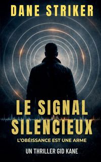 Produktbild: Le Signal Silencieux