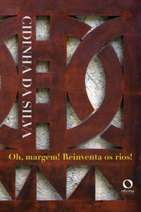 Produktbild: Oh, margem! Reinventa os rios!