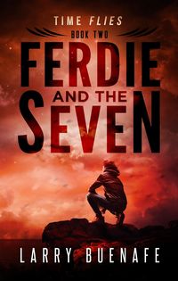 Produktbild: Ferdie and The Seven, Book Two: Time Flies