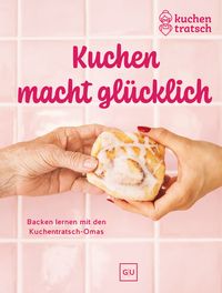 Produktbild: Kuchen macht gl&uuml;cklich