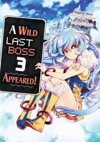 Produktbild: A Wild Last Boss Appeared! (Manga): Volume 3