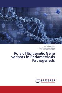 Produktbild: Role of Epigenetic Gene variants in Endometriosis Pathogenesis