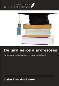 Produktbild: De jardineros a profesores