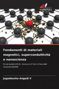 Produktbild: Fondamenti di materiali magnetici, superconduttivit&agrave; e nanoscienza