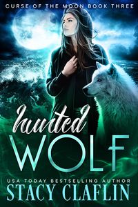 Produktbild: Hunted Wolf (Curse of the Moon, #3)