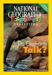 Bild vom Artikel Explorer Books (Pioneer Science: Animals): Do Elephants Talk? vom Autor National Geographic Learning