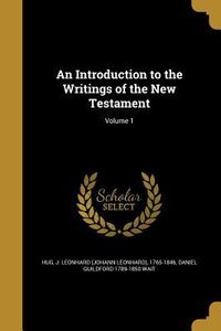 Produktbild: An Introduction to the Writings of the New Testament; Volume 1