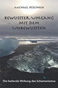 Produktbild: Bewusster Umgang mit dem Unbewussten