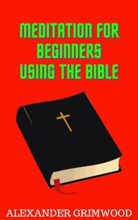 Produktbild: Meditation for Beginners Using the Bible