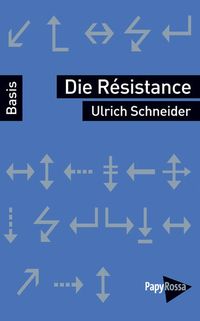 Bild vom Artikel Die Résistance vom Autor Ulrich Schneider