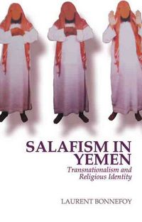 Produktbild: Salafism in Yemen: Transnationalism and Religious Identity