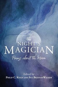 Produktbild: The Night's Magician: Poems about the Moon