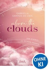 Produktbild: Above the Clouds (Band 1) - Der Himmel in deinen Farben