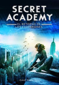 Produktbild: Secret Academy 3. El retorno de los escorpiones