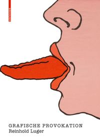 Produktbild: Reinhold Luger. Grafische Provokation