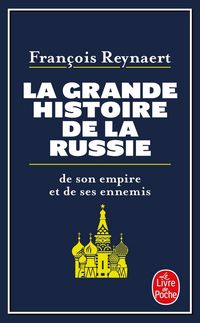 Produktbild: La grande histoire de la Russie, de son empire et de ses ennemis