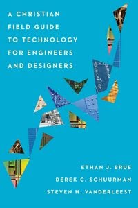 Produktbild: Christian Field Guide to Technology for Engineers and Designers