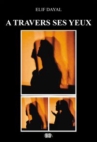 Produktbild: &Agrave; travers ses yeux