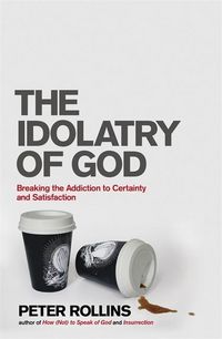 Produktbild: Rollins, P: Idolatry of God