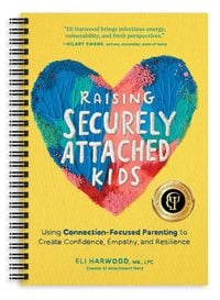 Produktbild: Raising Securely Attached Kids