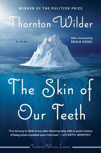 Bild vom Artikel The Skin of Our Teeth vom Autor Thornton Wilder