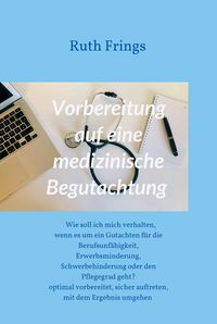 Produktbild: Vorbereitung auf eine medizinische Begutachtung