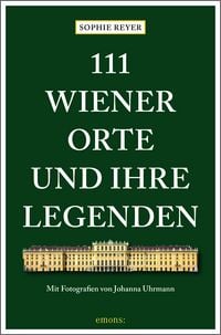 Produktbild: 111 Wiener Orte und ihre Legenden