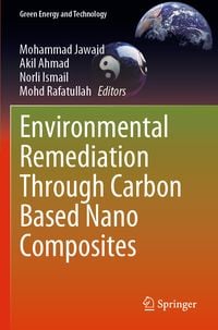 Produktbild: Environmental Remediation Through Carbon Based Nano Composites