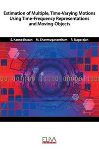 Produktbild: Estimation of Multiple, Time-Varying Motions Using Time-Frequency Representations and Moving-Objects