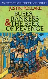 Produktbild: Buses, Bankers & the Beer of Revenge
