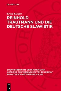 Produktbild: Reinhold Trautmann und die deutsche Slawistik