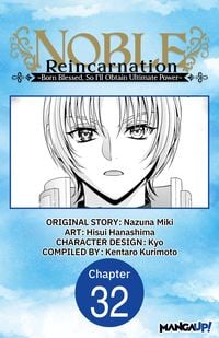 Produktbild: Noble Reincarnation ~Born Blessed, So I'll Obtain Ultimate Power~ #032