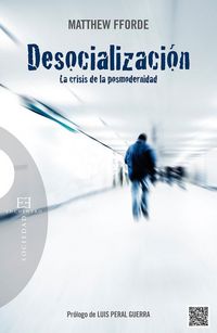 Produktbild: Desocializaci&oacute;n : la crisis de la posmodernidad