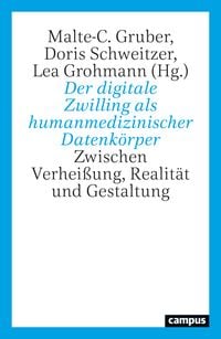 Produktbild: Der digitale Zwilling als humanmedizinischer Datenk&ouml;rper