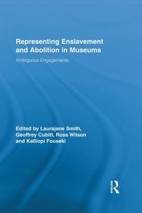 Produktbild: Representing Enslavement and Abolition in Museums