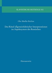 Produktbild: Das R&auml;tsel allgemeinfaktischer Interpretationen im Aspektsystem des Russischen